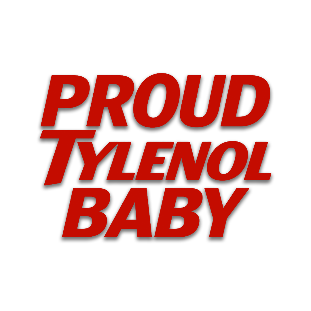 Proud Tylenol Baby Decal