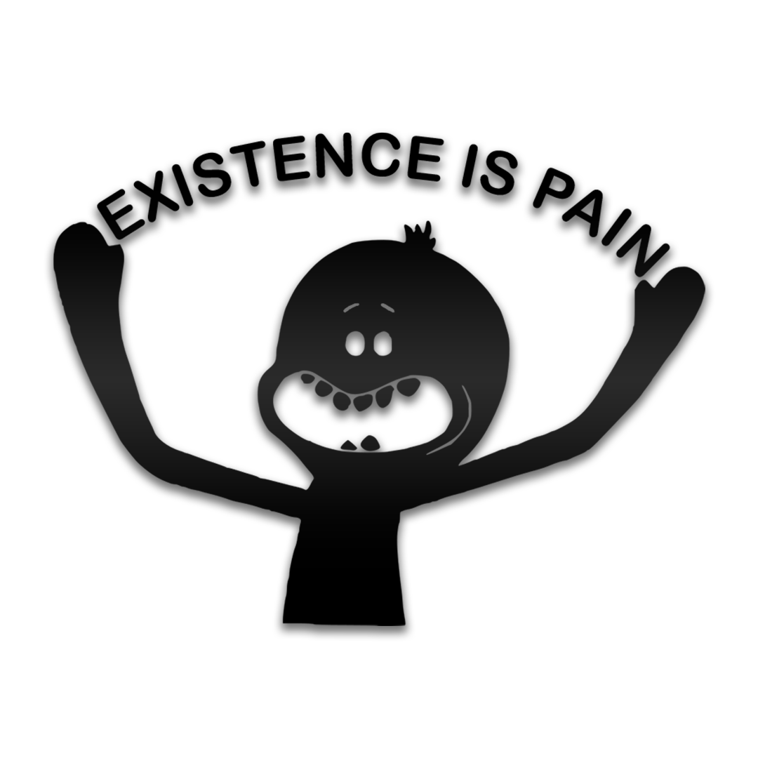 Existence Is Pain Decal